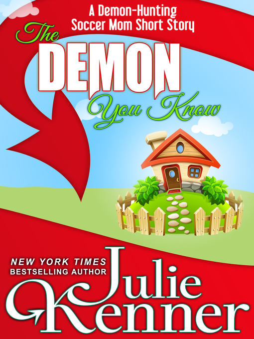 Title details for The Demon You Know by Julie Kenner - Available